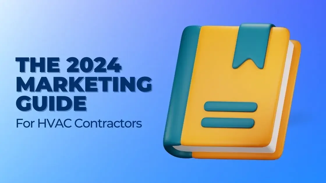Cover: The 2024 Marketing Guide for HVAC Contractors, with a closed book
