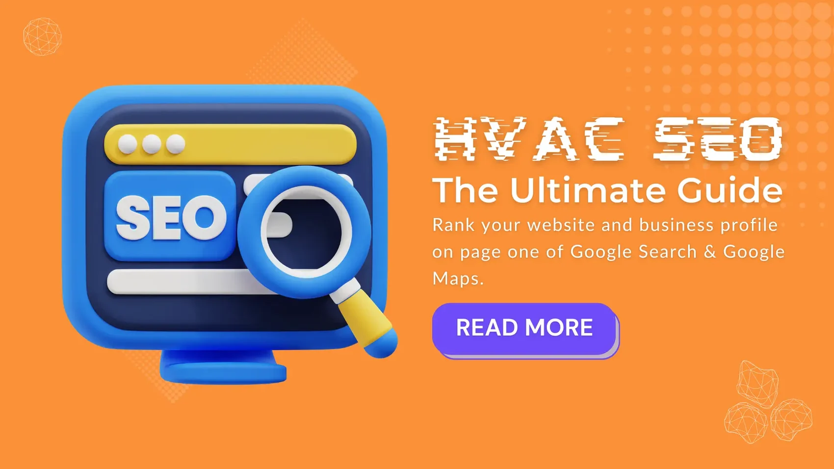 Banner: HVAC SEO, The Ultimate Guide, rank your website and business profile on page one of Google Search and Maps