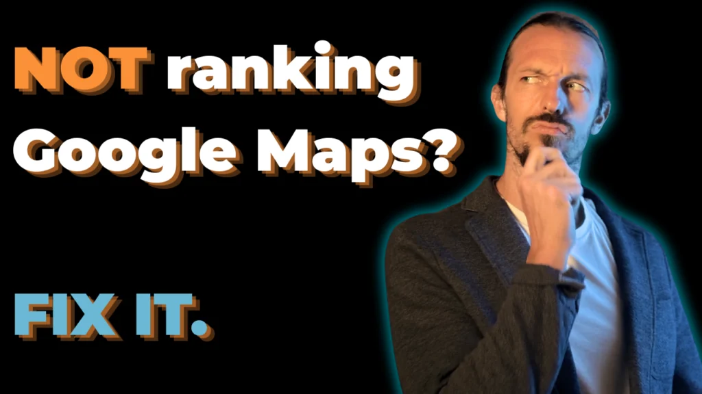 Video thumbnail: Not ranking on Google Maps? Fix it, with a presenter looking puzzled